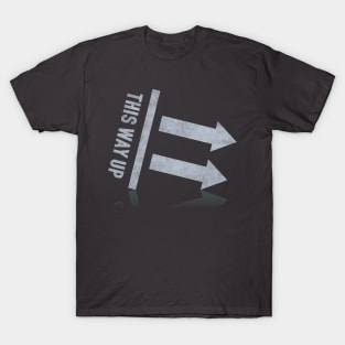 this way up - v2 T-Shirt